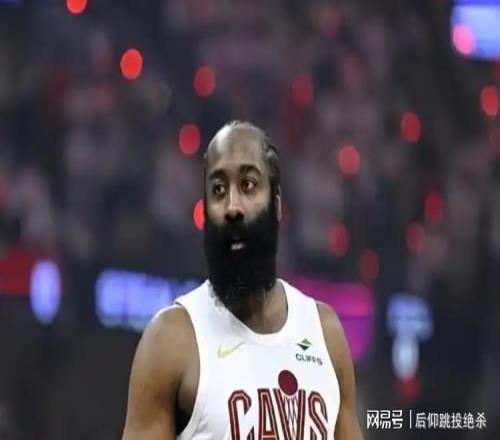 3年9700万！4年8800万！恭喜哈登、米切尔，两笔重要签约让骑士进争冠行列
